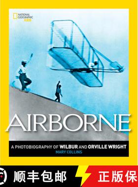 【3-4周达】Airborne: A Photobiography of Wilbur and Orville Wright [9781426322211]