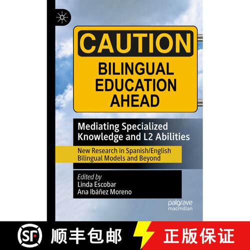 【3-4周达】Mediating Specialized Knowledge and L2 Abilities : New Research in Spanish/English Bilingu... [9783030874780]