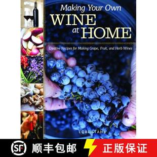 Home Fruit Creative Recipes Your Wine 9781565238268 Herb Wines Making Own Grape for and 4周达