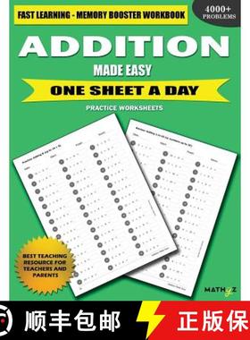 【3-4周达】Addition Made Easy: Fast Learning - Memory Booster Workbook One Sheet A Day Practice Works... [9780999740835]