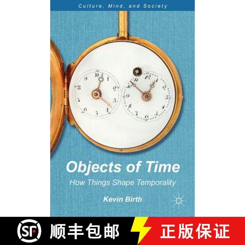 【3-4周达】Objects of Time: How Things Shape Temporality [9781137017871]