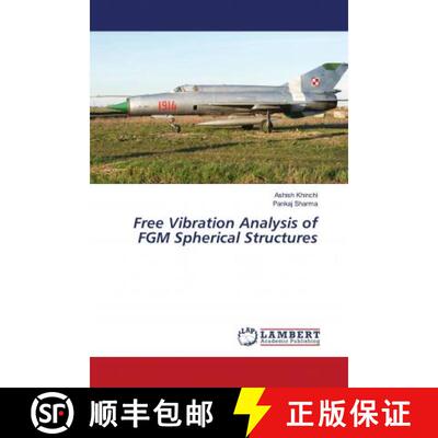 预订 Free Vibration Analysis of FGM Spherical Structures [9786202678353]
