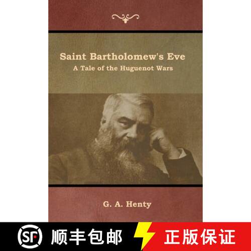 【3-4周达】精装 Saint Bartholomew's Eve: A Tale of the Huguenot Wars [9781644392928]