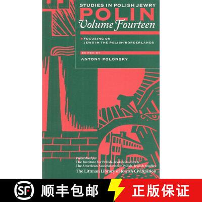 【3-4周达】Polin: Studies in Polish Jewry Volume 14: Focusing on Jews in the Polish Borderlands [9781874774709]