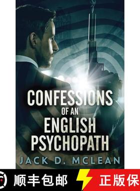 预订 Confessions Of An English Psychopath: A Lawrence Odd Psycho-Thriller [9784867522974]