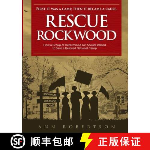 【3-4周达】Rescue Rockwood: How a Group of Determined Girl Scouts Rallied to Save a Beloved National ... [9798986504612]