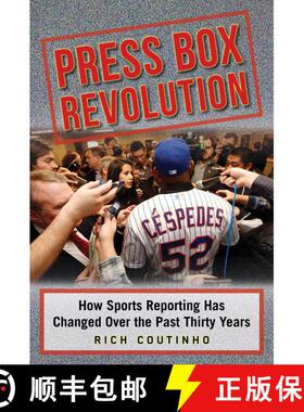 【3-4周达】Press Box Revolution: How Sports Reporting Has Changed Over the Past Thirty Years [9781613219850]