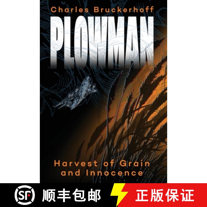 【3-4周达】Plowman: Harvest of Grain and Innocence [9780990583899]
