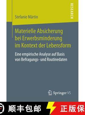 【3-4周达】Materielle Absicherung bei Erwerbsminderung im Kontext der Lebensform : Eine empirische An... [9783658183998]