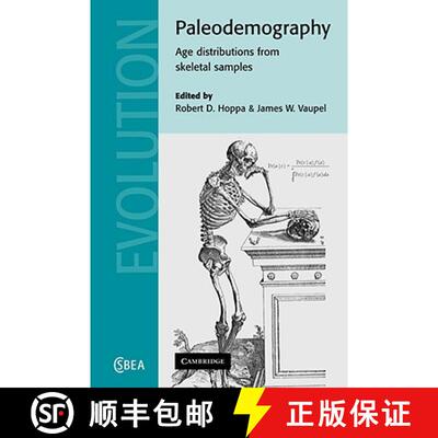 【3-4周达】Paleodemography: Age Distributions from Skeletal Samples - Paleodemography: Age Distributi... [9780521089166]