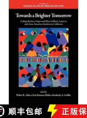 【3-4周达】Towards a Brighter Tomorrow: The College Barriers, Hopes and Plans of Black, Latino/A and ... [9781607521426]