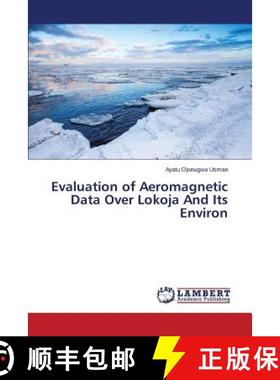 预订 Evaluation of Aeromagnetic Data Over Lokoja And Its Environ [9783659691393]