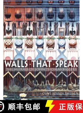 【3-4周达】Walls That Speak: The Murals of John Thomas Biggers [9781574412895]