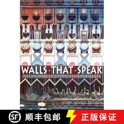 【3-4周达】Walls That Speak: The Murals of John Thomas Biggers [9781574412895]