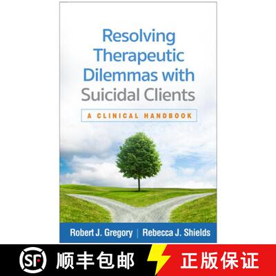 【3-4周达】精装 Resolving Therapeutic Dilemmas with Suicidal Clients: A Clinical Handbook [9781462562688]