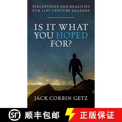 【3-4周达】Is It What You Hoped For?: Perceptions and Realities For 21st Century Leaders [9798885901109]