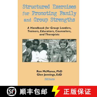 【3-4周达】Structured Exercises for Promoting Family and Group Strengths: A Handbook for Group Leader... [9780789002242]