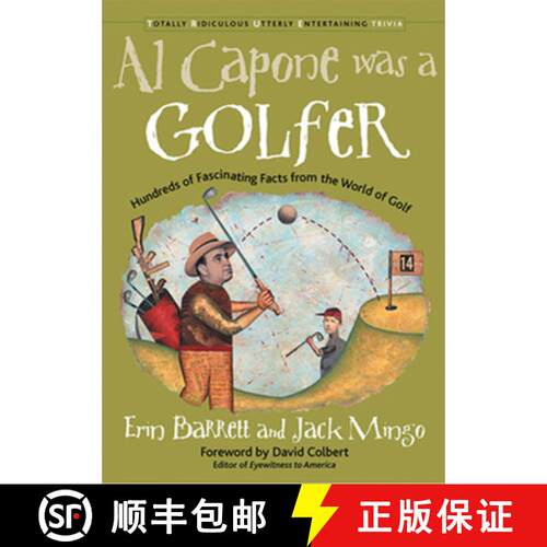【3-4周达】Al Capone Was a Golfer : Hundred of Fascinating Facts from the World of Golf [9781573247207]