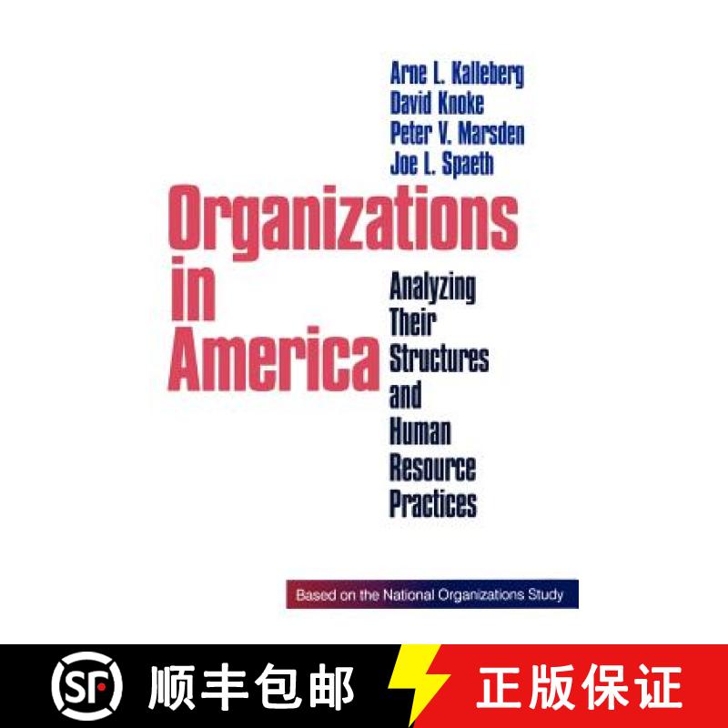 【3-4周达】Organizations in America: Analysing Their Structures and Human Resource Practices [9780803958166]