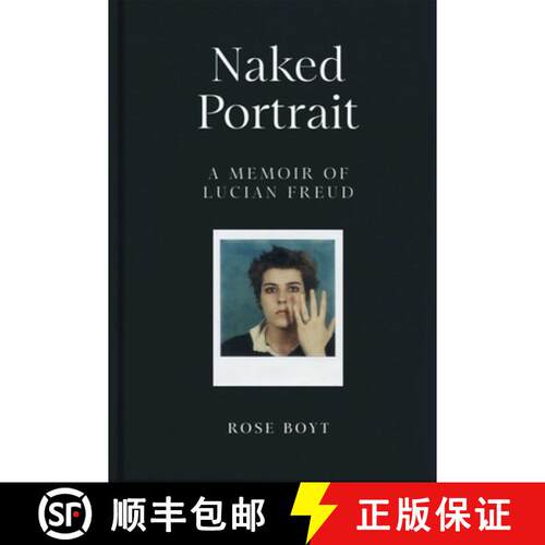 【3-4周达】精装 Naked Portrait: A Memoir of Lucian Freud: A Memoir of my Father  Lucian Freud [9781035024919]