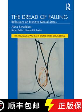 【3-4周达】The Dread of Falling: Reflections on Primitive Mental States [9781032758718]