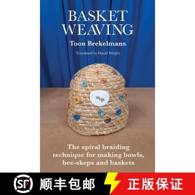 【2-3周达】Basket Weaving: The spiral braiding technique for making bowls, bee-skeps and baskets [9781914934988]