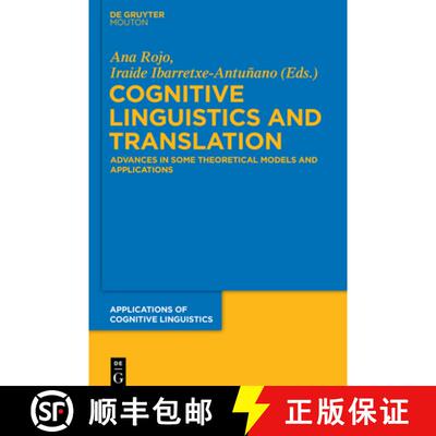 【3-4周达】Cognitive Linguistics and Translation: Advances in Some Theoretical Models and Applications [9783110484786]