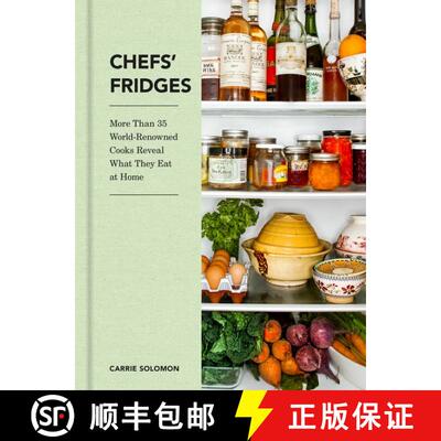 【3-4周达】精装 Chefs' Fridges: More Than 35 World-Renowned Cooks Reveal What They Eat at Home [9780062889317]
