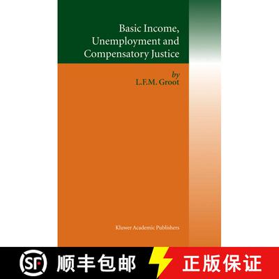 【3-4周达】精装 Basic Income, Unemployment and Compensatory Justice [9781402026140]