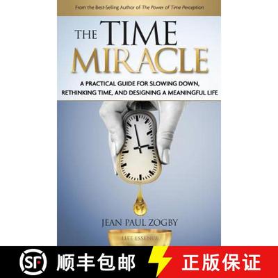 【3-4周达】The Time Miracle: A Practical Guide to Slowing Down, Rethinking Time, and Designing a Mean... [9780995734715]