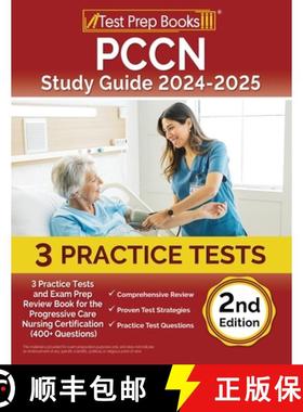【3-4周达】PCCN Study Guide 2024-2025: 3 Practice Tests and Exam Prep Review Book for the Progressive... [9781637753200]