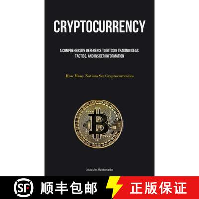 【3-4周达】Cryptocurrency: A Comprehensive Reference To Bitcoin Trading Ideas, Tactics, And Insider I... [9781837875733]