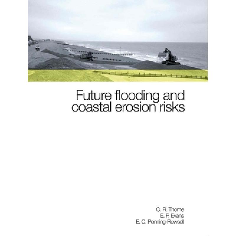 【4周达】Future Flooding and Coastal Erosion Risks [9780727734495] 书籍/杂志/报纸 原版其它 原图主图