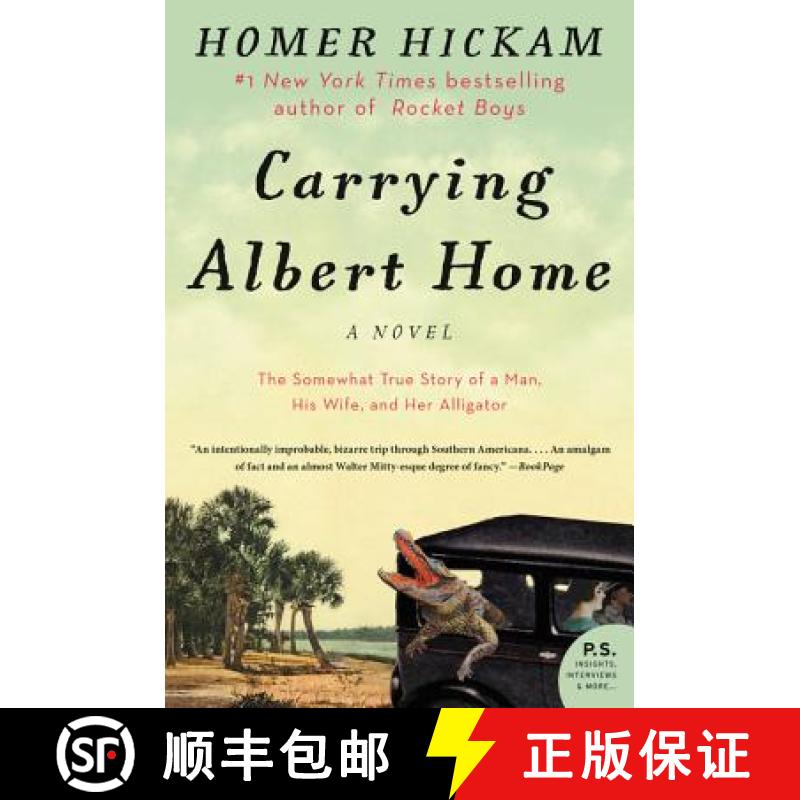 【3-4周达】Carrying Albert Home: The Somewhat True Story of a Man, His Wife, and Her Alligator [9780062325907]