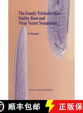 【3-4周达】The Family Trichodoridae: Stubby Root and Virus Vector Nematodes [9789048146321]