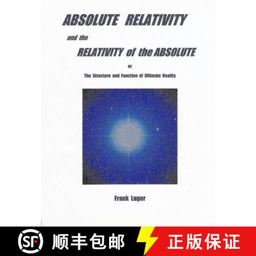 【3-4周达】ABSOLUTE RELATIVITY and the RELATIVITY of the ABSOLUTE [9780359812158]