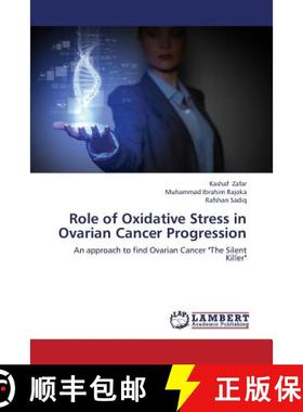 预订 Role of Oxidative Stress in Ovarian Cancer Progression [9783659347474]