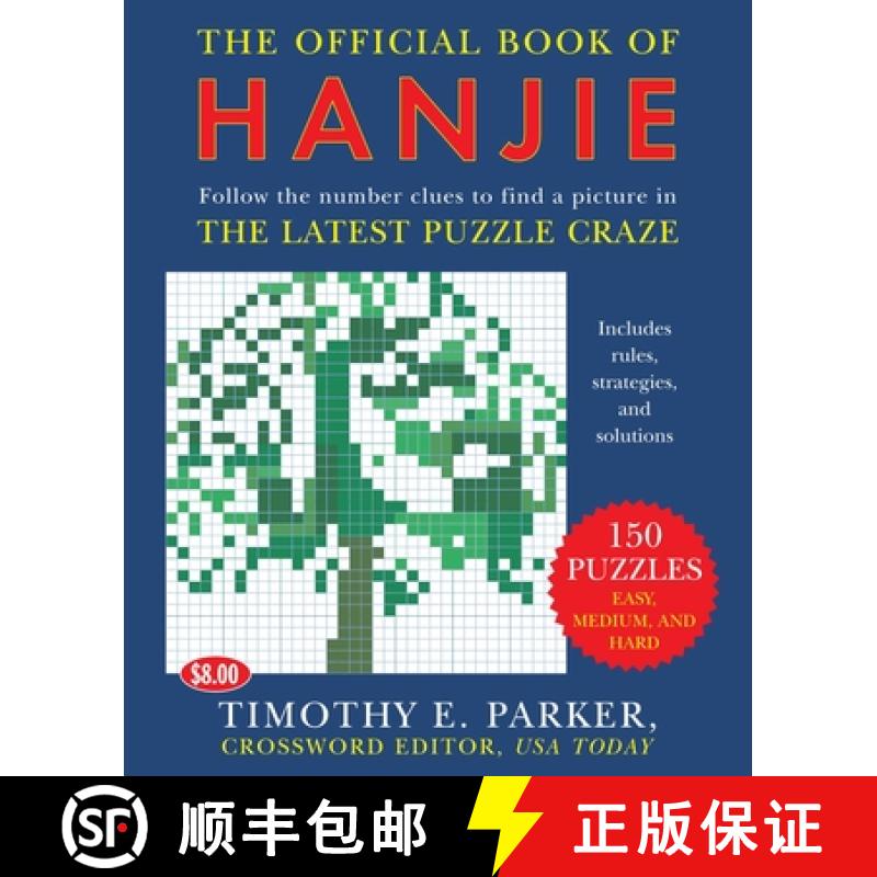 【3-4周达】The Official Book of Hanjie: 150 Puzzles -- Follow the Number Clues to Find a Picture [9780452287921]
