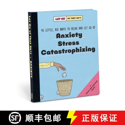 【3-4周达】Knock Knock Let Go of That Sh*t: 45 Little, Big Ways to Relax and Let Go Of Anxiety, Stres... [9781683493785]