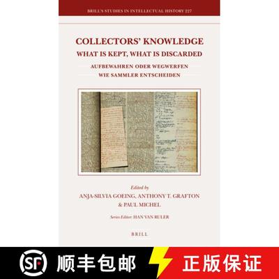 预订 Collectors' Knowledge: What Is Kept, What Is Discarded / Aufbewahren Oder Wegwerfen: Wie Sammler... [9789004262140]