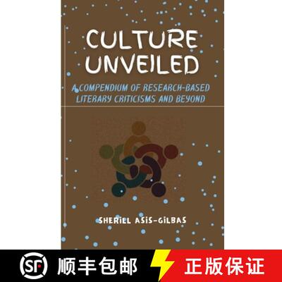 【3-4周达】Culture Unveiled: A Compendium of Research-based Literary Criticisms and Beyond [9781257631285]