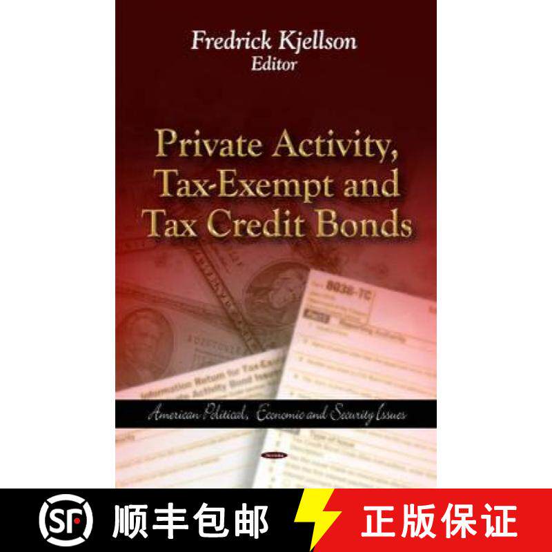 【3-4周达】Private Activity, Tax-Exempt and Tax Credit Bonds [9781614702276]