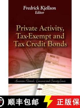【3-4周达】Private Activity, Tax-Exempt and Tax Credit Bonds [9781614702276]