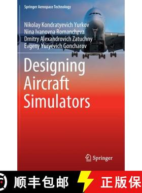 【3-4周达】Designing Aircraft Simulators [9789811961861]