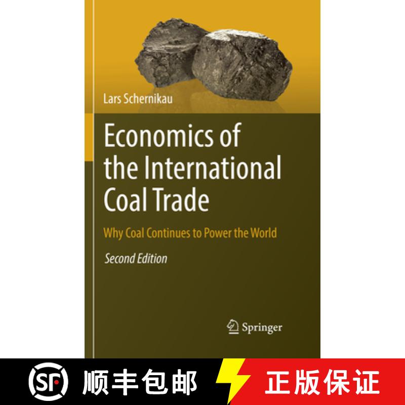 【3-4周达】Economics of the International Coal Trade: Why Coal Continues to Power the World [9783319835426]