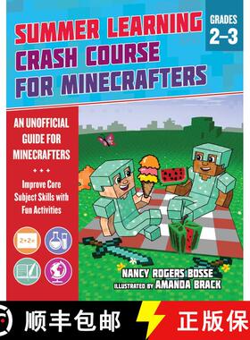 【3-4周达】Summer Learning Crash Course for Minecrafters: Grades 2–3: Improve Core Subject Skills wi... [9781510765641]