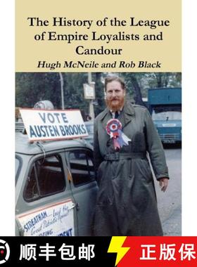 【3-4周达】The History of the League of Empire Loyalists and Candour [9780957540347]