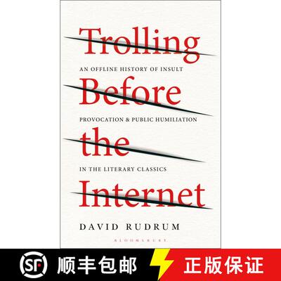 【3-4周达】Trolling Before the Internet: An Offline History of Insult, Provocation, and Public Humili... [9781501391538]