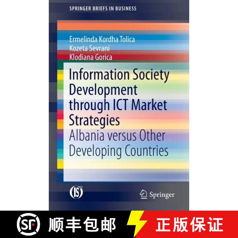 【3-4周达】Information Society Development through ICT Market Strategies : Albania versus Other Devel... [9783319171951]