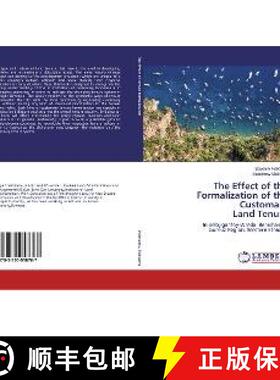 预订 The Effect of the Formalization of the Customary Land Tenure [9783330058767]